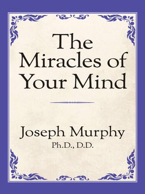 cover image of The Miracles of Your Mind